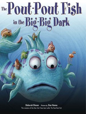 cover image of The Pout-Pout Fish in the Big-Big Dark